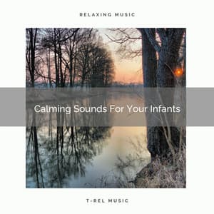 Calming Sounds For Your Infants - White Noise Sleep Therapy