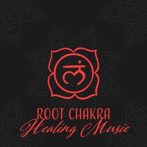 Root Chakra Healing Music - Chakra Cleansing Music Sanctuary