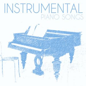 Instrumental Piano Songs - Piano Music Songs