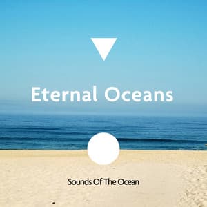 Eternal Oceans - Sounds Of The Ocean