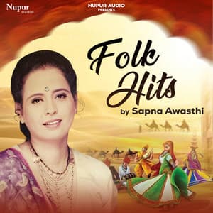 Folk Hits by Sapna Awasthi - Sapna Awasthi