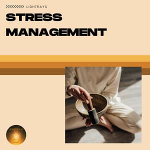 Stress Management - Lightrays