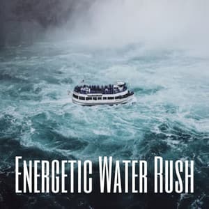 Energetic Water Rush - Soothing White Noise for Relaxation