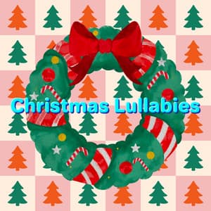 Chill Calm Ambient Christmas Music Happy Uplifting Holiday Beats - Christmas Lullabies