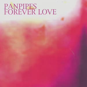Forever Love - Panpipes