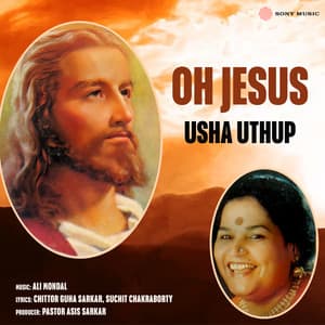 Oh Jesus - Usha Uthup