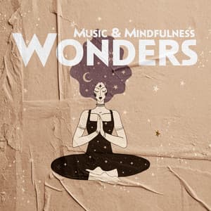 Music & Mindfulness Wonders: Discover Healing Benefits of Mindfulness - Mindfulness Meditation Universe