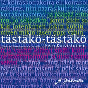 tästäkö – tästäkö - Eero Koivistoinen