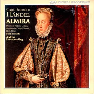 Handel: Almira, HWV 1 - George Frideric Handel