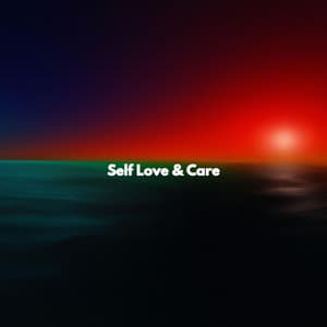 Self Love & Care - Musica para Restaurantes De Lujo