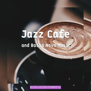 Jazz Cafe and Bossa Nova Music - Bossa Nova Lounge Club