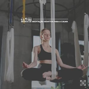 Música de Meditação Sedativa para a Calma - Templo Tibetano da Meditação de Buddha