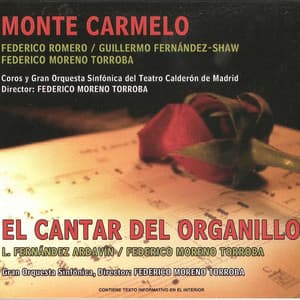 Zarzuela: Monte Carmelo - Federico Romero