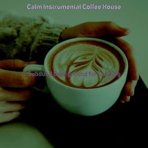 Subdued Background for Cooking - Calm Instrumental Coffee House