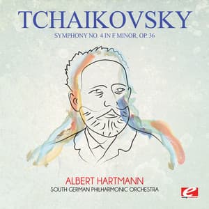 Tchaikovsky: Symphony No. 4 in F Minor, Op. 36 - Pyotr Ilyich Tchaikovsky