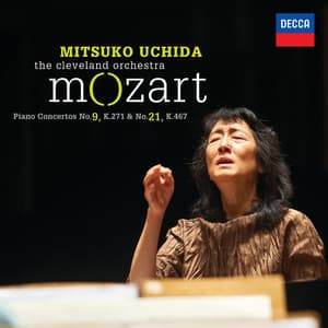 Mozart: Piano Concertos No.9 K.271 & No.21 K.467 - Wolfgang Amadeus Mozart