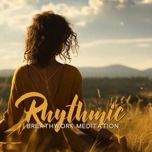 Rhythmic Breathwork Meditation: Overcome Fear - Mindfulness Meditation Universe