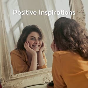 Positive Inspirations - Calm Music for Studying