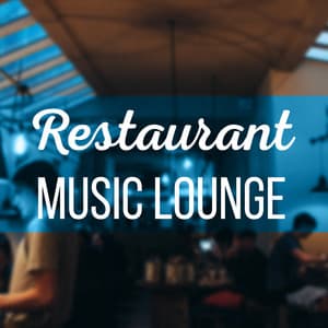 Restaurant Music Lounge – Best Instrumental Piano Music for Restaurant, Smooth Jazz Music, Mellow Vibes of Jazz, Soothing Piano, Background Music, Easy Listening - Easy Listening Restaurant Jazz