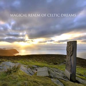 Magical Realm of Celtic Dreams: Relaxing Celtic Music with Nature Sounds, Celtic Harp, Fantasy Music - Celtic Spirituality