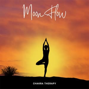 Moon Flow: Gentle Yoga Music - Chakra Therapy