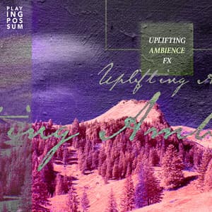 Uplifting Ambience FX - Playing Possum