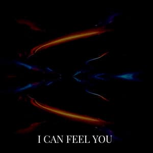 I CAN FEEL YOU - Epic Media Net
