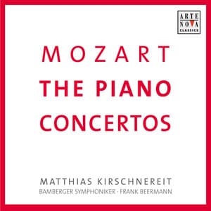 Mozart: The Piano Concertos - Wolfgang Amadeus Mozart