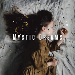 Mystic Dreams: Soothing Theta Waves for Sleep - Deep Sleep Music Solitude