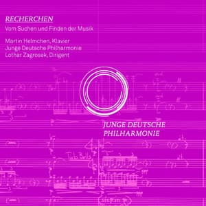 Recherchen - Vom Suchen und Finden der Musik - Junge Deutsche Philharmonie
