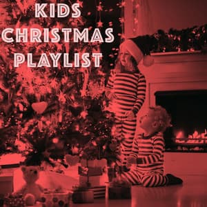 Kids Christmas Playlist - Ultimate Christmas Songs
