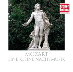 Mozart - Eine kleine Nachtmusik - Wolfgang Amadeus Mozart