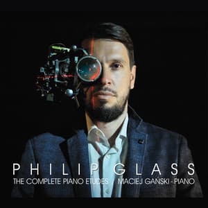 Philip Glass: The Complete Piano Etudes - Philip Glass
