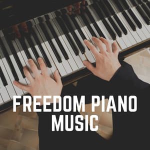 Freedom Piano Music - Soft Music
