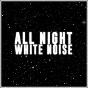 All Night White Noise, Vol. 2 - Sonoramic