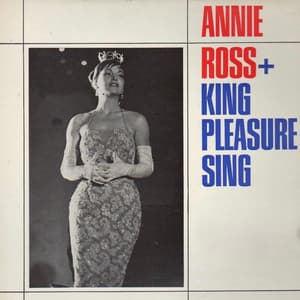 King Pleasure Sings / Annie Ross Sings - King Pleasure