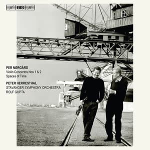 Nørgård: Violin Concertos Nos 1 & 2 - Spaces of Time - Per Nørgård