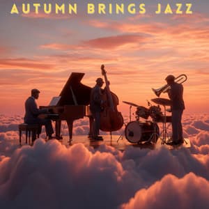 Autumn Brings Jazz - Jazz Instrumental Chill