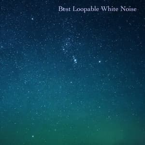 Best Loopable White Noise - White Noise For Baby Sleep