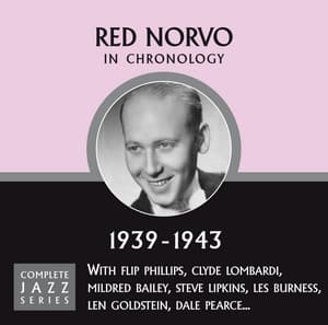 Complete Jazz Series 1939 - 1943 - Red Norvo
