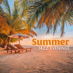 Summer Jazz Evenings - BGM Chilled Jazz Collection