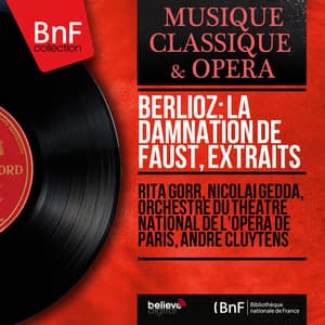 Berlioz: La damnation de Faust, extraits - Hector Berlioz