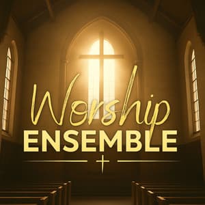 Come Christians Join to Sing - Worship Ensemble