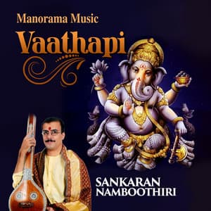 Vatapi - M. K. Sankaran Namboothiri