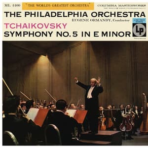 Tchaikovsky: Symphony No. 5 in E Minor, Op. 64 - Pyotr Ilyich Tchaikovsky