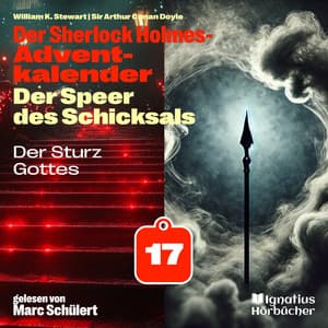 Der Sturz Gottes - Der Sherlock Holmes-Adventkalender