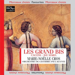 Ave Maria et Grands bis célèbres - Orchestre Paul Kuentz