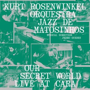 Our Secret World - Kurt Rosenwinkel