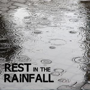 Rest in the Rainfall - Rain Meditation