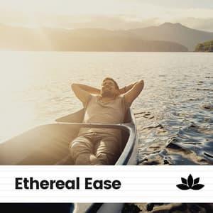 Ethereal Ease - Radio Zen Music